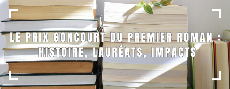 Auteurs emblématiques du Prix Goncourt et leurs œuvres marquantes