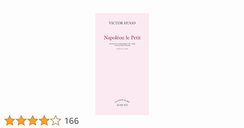 victor hugo napoleon le petit colere litteraire