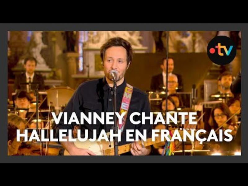 Les paroles de Hallelujah par Vianney et l'inspiration de Notre Dame
